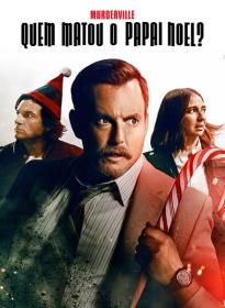 Who Killed Santa A Murderville Murder Mystery 2022 WEB-DL 720p ExKinoRay