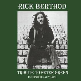 Rick Berthod - 2022 - Tribute To Peter Green