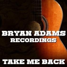 Bryan Adams - Take Me Back Bryan Adams Recordings (2022) FLAC [PMEDIA] ⭐️