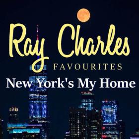 Ray Charles - New York's My Home Ray Charles Favourites (2022) FLAC [PMEDIA] ⭐️