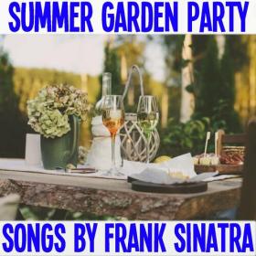 Frank Sinatra - Summer Garden Party Songs By Frank Sinatra (2022) FLAC [PMEDIA] ⭐️
