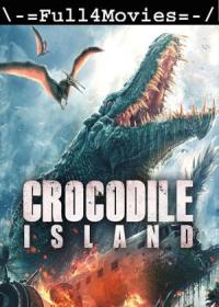 Crocodile Island (2020) 720p HEVC Hindi Dubbed WEB-HDRip x265 AAC DDP2.0 By Full4Movies