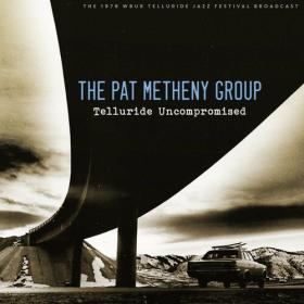 Pat Metheny - Telluride Uncompromised (Live 1978) (2022) FLAC [PMEDIA] ⭐️