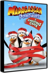 The Madagascar Penguins in a Christmas Caper 2005 BluRay 1080p DTS AC3 x264-MgB