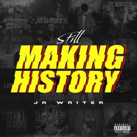 JR Writer - Still Making History (2022) Mp3 320kbps [PMEDIA] ⭐️