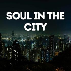 Various Artists - Soul in the City (2022) Mp3 320kbps [PMEDIA] ⭐️