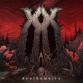 DeathAwaits - 2022 - XX [FLAC]