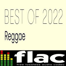 Various Artists - Best of 2022 - Reggae (2022) FLAC [PMEDIA] ⭐️