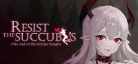 Resist.the.succubus.The.end.of.the.female.Knight.v1.11