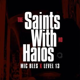 Mic Bles - Saints With No Halos (2022) Mp3 320kbps [PMEDIA] ⭐️