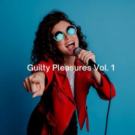 Various Artists - Guilty Pleasures Vol  1 (2022) Mp3 320kbps [PMEDIA] ⭐️