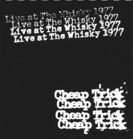 Cheap Trick - Live at the Whiskey 1977 (45th Anniversary) (4CD) (2022) FLAC [PMEDIA] ⭐️