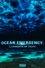 Ocean Emergency Currents Of Hope (2022) [1080p] [WEBRip] [YTS]