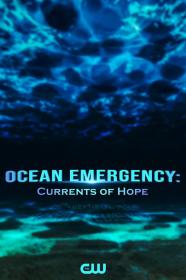 Ocean Emergency Currents Of Hope (2022) [720p] [WEBRip] [YTS]
