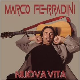 Marco Ferradini - Nuova vita EP (2022 Pop) [Flac 16-44]