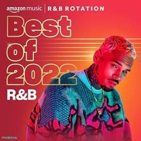Various Artists - Best of 2022 R&B (Mp3 320kbps) [PMEDIA] ⭐️