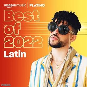 Various Artists - Best of 2022 Latin (Mp3 320kbps) [PMEDIA] ⭐️