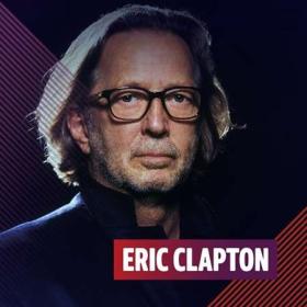 Eric Clapton - Collection [24-bit Hi-Res] ((1970-2021)) FLAC
