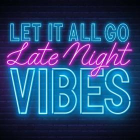 Various Artists - Let It All Go - Late Night Vibes (2022) Mp3 320kbps [PMEDIA] ⭐️