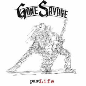 Gone Savage - 2022 - Pastlife (FLAC)