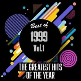 Best Of 1999 - Greatest Hits Of The Year Vol 1 [2020]