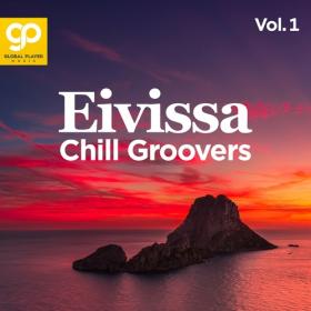 VA - Eivissa Chill Groovers, Vol  1 (2022) MP3