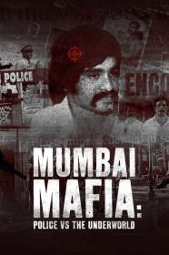 Mumbai Mafia Police Vs The Underworld (2023) [720p] [WEBRip] [YTS]