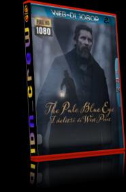 The Pale Blue Eye - I Delitti Di West Point (2022) 1080p WEB-DL H264 iTA EAC3 ENG AC3 5.1 Sub Ita Eng - iDN_CreW