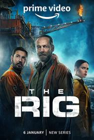 The Rig (2023) S01 1080p AMZN WebDL [DE-EN-TRSub] DDP5.1 H264 - TURG