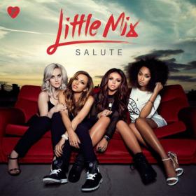 Little Mix - Salute (Expanded Edition) 2013 Mp3 320kbps Happydayz