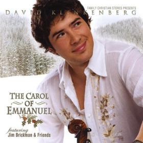 David Klinkenberg - The Carol of Emmanuel (2006) FLAC