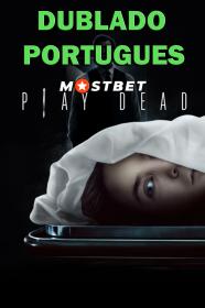 Play Dead (2022) 1080p HDCAM [Dublado Portugues] MOSTBET