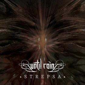 Until Rain - 2023 - Strepsa [FLAC]