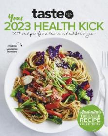 Taste.com.au Cookbooks - Issue 73, Your 2023 Health Kick 2023