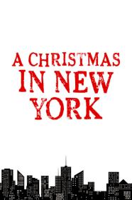 A Christmas In New York (2016) [720p] [WEBRip] [YTS]