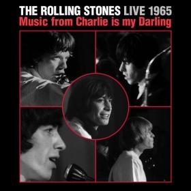 The Rolling Stones - Live 1965 Music From Charlie Is My Darling (1965 Rock) [Flac 24-192]