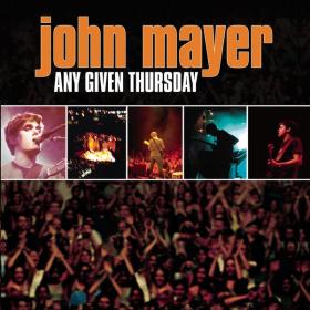 John Mayer - Any Given Thursday Live [2CD] (2003 Pop Rock) [Flac 16-44]