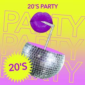 V A  - 20's Party (2023 Dance) [Flac 16-44]