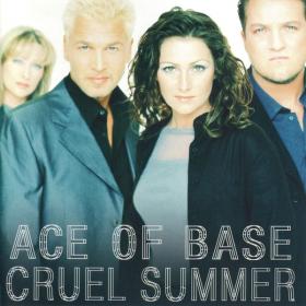 Ace Of Base - Cruel Summer (Remastered) 2015 Mp3 320kbps Happydayz