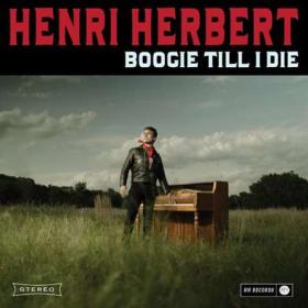 Henri Herbert - Boogie Till I Die (2022)