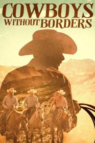 Cowboys Without Borders (2020) [720p] [WEBRip] [YTS]
