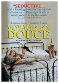 A Sweet Journey - Le voyage en douce [1980 - France] lesbian drama