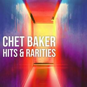 Chet Baker - Chet Baker_ Hits and Rarities (2022)