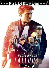 Mission Impossible Fallout (2018) 720p Bluray Dual Audio [Hindi ORG (DD 5.1) + English] x264 AAC ESub By Full4Movies