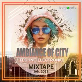 Ambiance Of City  Techno Mixtape