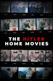 The Hitler Home Movies (2023) [1080p] [WEBRip] [YTS]