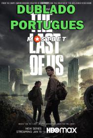 The Last of Us S01E01 (2023) 1080p WEB-DL [Dublado Portugues] MOSTBET