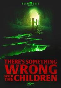 Theres Something Wrong With The Children 2023 1080p WEBRip x264 AAC-AOC