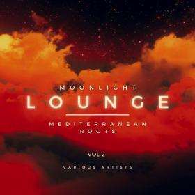 VA - Moonlight Lounge [Mediterranean Roots], Vol  2 (2022) MP3