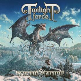 Twilight Force - 2023 - At the Heart of Wintervale [FLAC]